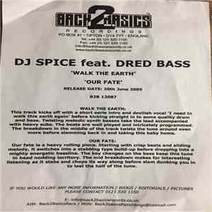 DJ Spice & Dred Bass - Walk The Earth / Our Fate mp3 album
