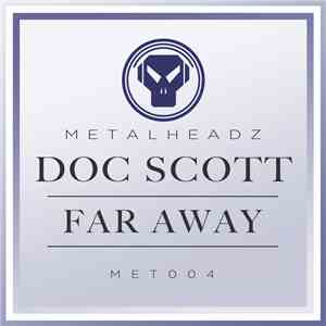 Doc Scott - Far Away (2015 Remaster) mp3 album