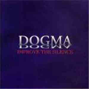 Dogma  - Improve The Silence mp3 album