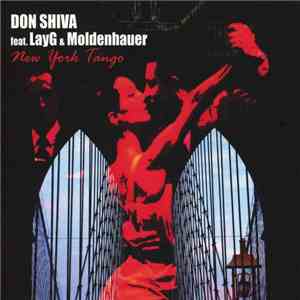 Don Shiva Feat. LayG & Moldenhauer - New York Tango mp3 album