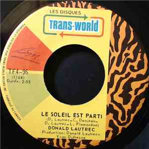 Donald Lautrec - Le Soleil Est Parti / Le Mur Derriere La Grange mp3 album