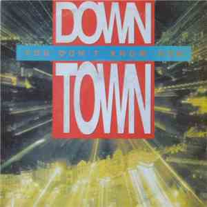 Down Town - You Don't Know Her mp3 album
