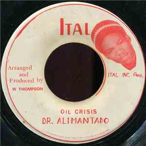 Dr. Alimantado - Oil Crisis / Have No Fear mp3 album