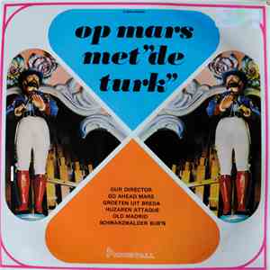 Draaiorgel De Turk - Op Mars Met De Turk mp3 album