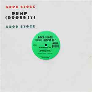 Dred Stock - Pump (Dress It) mp3 album