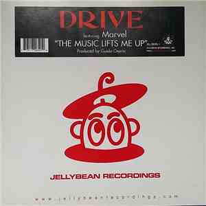 Drive  Featuring Marvel  - The Music Lifts Me Up mp3 album