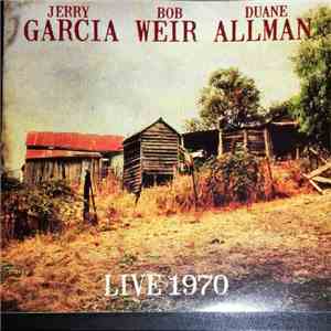 Duane Allman, Bob Weir, Jerry Garcia - Live 1970 mp3 album