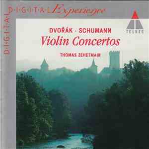Dvořák · Schumann : Thomas Zehetmair - Violin Concertos mp3 album