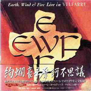 Earth, Wind & Fire = アース・ウィンド＆ファイアー - Live In Velfarre = ライヴ・イン・ヴェルファーレ mp3 album