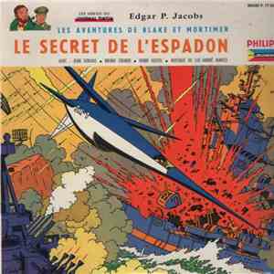 Edgar P. Jacobs - Les Aventures De Blake Et Mortimer - Le Secret De L'Espadon mp3 album