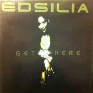 Edsilia - Get Here mp3 album