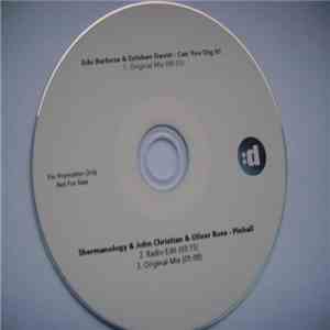 Edu Barboza & Esteban David / Shermanology & John Christian  & Oliver Rosa - Can You Dig It! / Pinball mp3 album