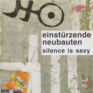 Einstürzende Neubauten - Silence Is Sexy mp3 album