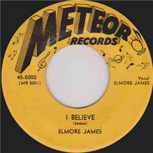 Elmore James - I Believe / I Held My Baby Last Night mp3 album