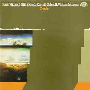 Emil Viklický, Bill Frisell, Kermit Driscoll, Vinton Johnson - Dveře / Door mp3 album