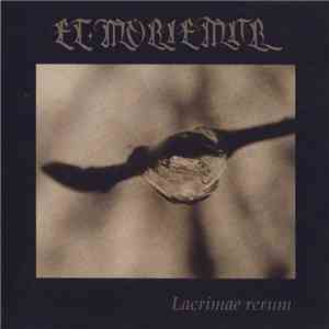 Et Moriemur - Lacrimae Rerum mp3 album