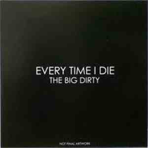 Every Time I Die - The Big Dirty mp3 album