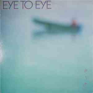 Eye To Eye  - Eye To Eye mp3 album