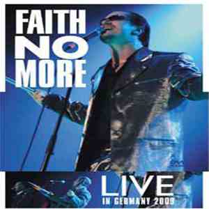 Faith No More - Live In Germany 2009 mp3 album