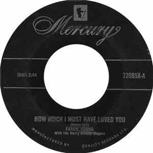 Faron Young With The Merry Melody Singers - How Much I Must Have Loved You mp3 album