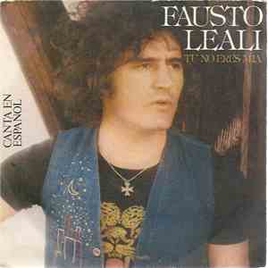 Fausto Leali - Canta En Castellano: Tú No Eres Mía mp3 album