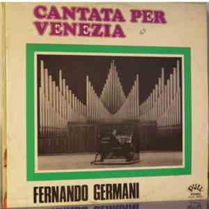 Fernando Germani - Cantata Per Venezia mp3 album