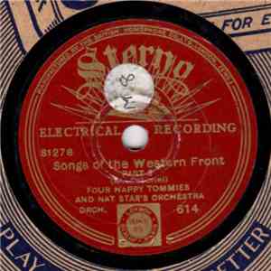 Four Happy Tommies And Nat Star's Orchestra - Songs Of The Western Front, Part 3 /4 mp3 album