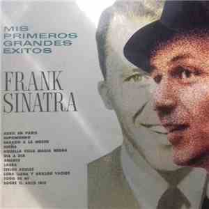 Frank Sinatra - Mis Primeros Grandes Éxitos mp3 album