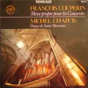 François Couperin, Michel Chapuis - Messe Propre Pour Les Couvents mp3 album