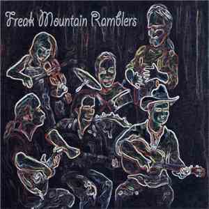 Freak Mountain Ramblers - Freak Mountain Ramblers mp3 album