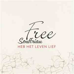 Free Souffriau - Heb Het Leven Lief mp3 album