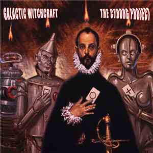 Galactic Witchcraft - The Cyborg Project mp3 album