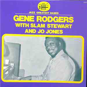 Gene Rodgers - Gene Rodgers With Slam Stewart And Jo Jones mp3 album