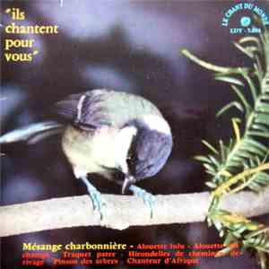 Georges Albouze - Ils Chantent Pour Vous IV - Mésange Charbonnière mp3 album