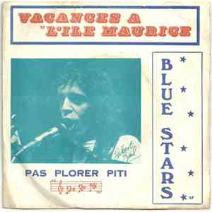 Gilbert Zuel Et Les Blue Stars  - Pas Plorer Piti mp3 album