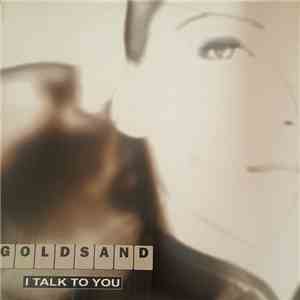 Goldsand  - I Talk To You mp3 album