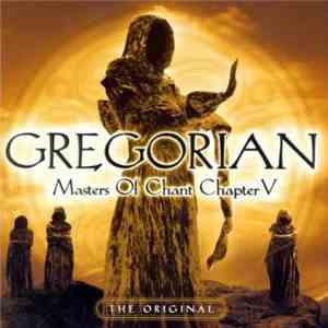 Gregorian - Masters Of Chant Chapter V mp3 album
