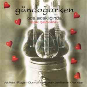 Grup Gündoğarken - Oda Sıcaklığında "Aşk Şarkıları" mp3 album