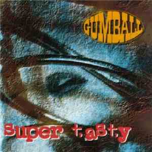 Gumball  - Super Tasty mp3 album