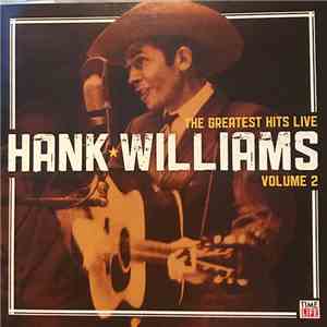 Hank Williams - The Greatest Hits Live, Volume 2 mp3 album