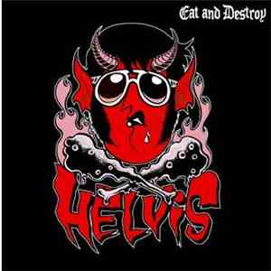 Helvis  - Eat and Destroy mp3 album