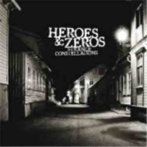 Heroes & Zeros - Strange Constellations mp3 album