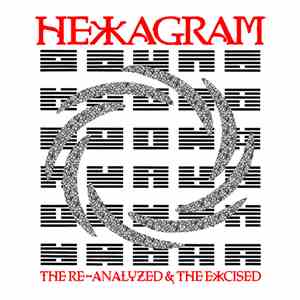 Hexagram - The Re-Analyzed & The Excised mp3 album