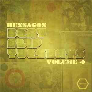 Hexsagon - Beat Flip Tuesdays Volume 4 mp3 album