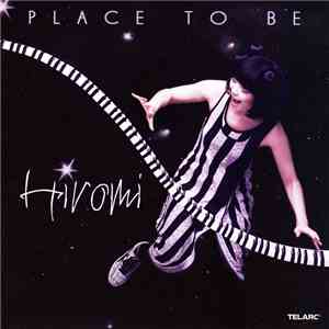 Hiromi - Place To Be mp3 album