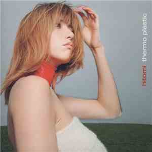 Hitomi - Thermo Plastic mp3 album
