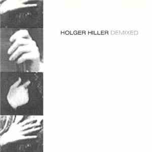Holger Hiller - Demixed mp3 album
