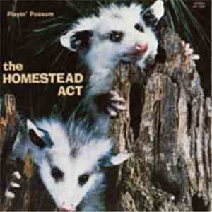 Homestead Act - Playin' Possum mp3 album