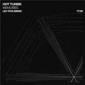 Hot Tuneik - Memories (Lily Pita Remix) mp3 album