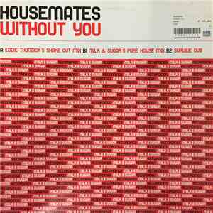 Housemates - Without You mp3 album